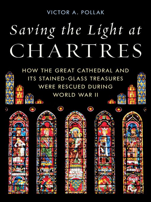 Title details for Saving the Light at Chartres by Victor A. Pollak - Available
